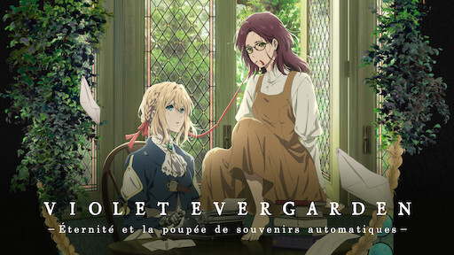 Violet Evergarden : Le film | Netflix