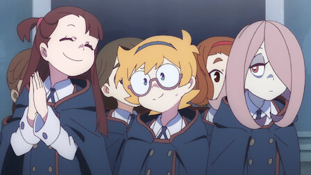 Watch Little Witch Academia | Netflix Official Site