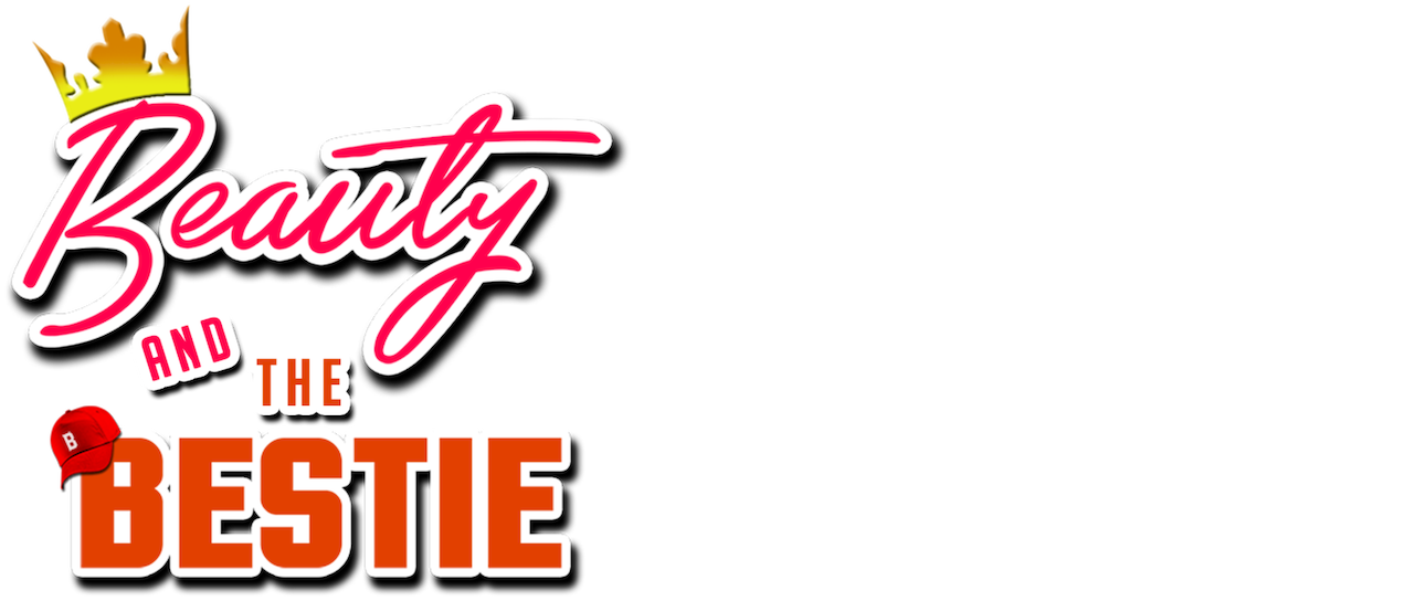Watch Beauty and the Bestie Netflix