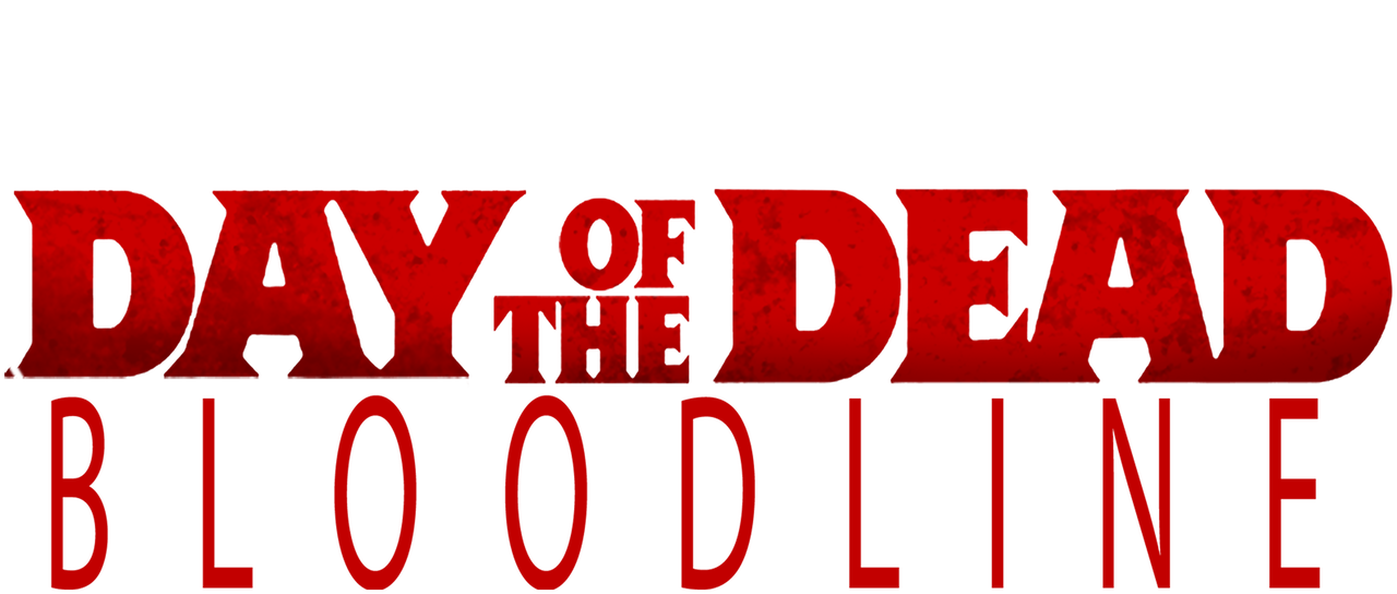 Watch Day Of The Dead Bloodline Free
