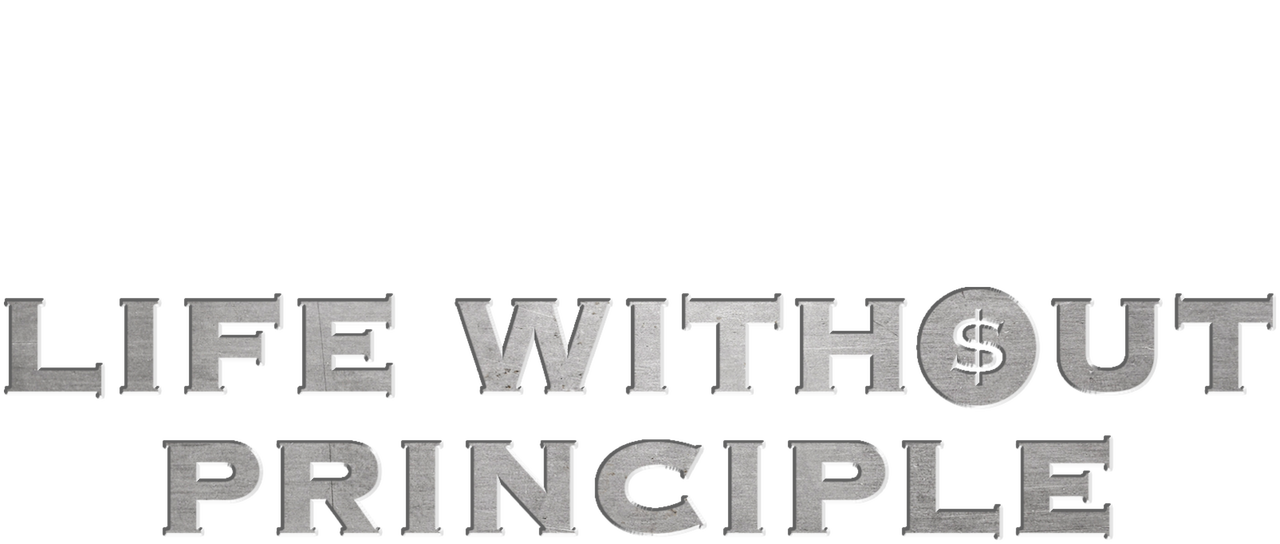 Watch Life Without Principle Netflix