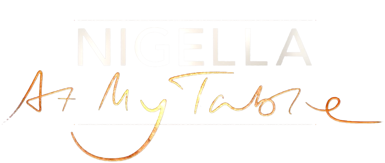 Watch Nigella: At My Table | Netflix