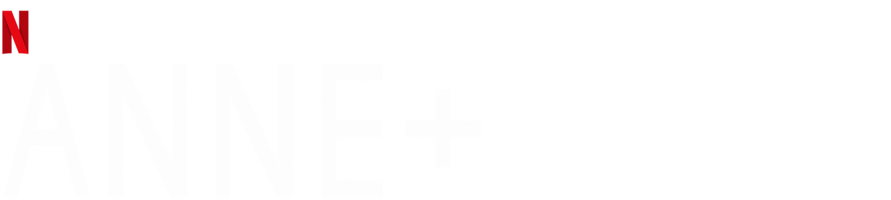 Watch Anne+ : Le film | Netflix Official Site