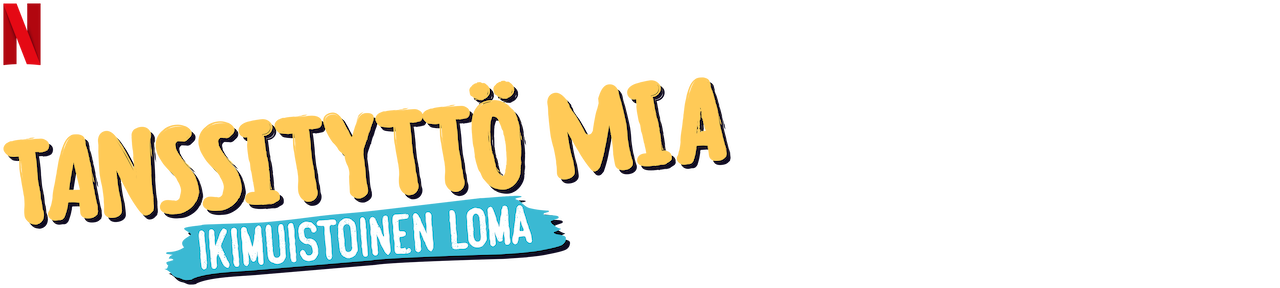 Tanssitytt Mia Ikimuistoinen Loma Netflix Viralliset Sivut tanssitytt-mia-ikimuistoinen-loma-netflix-viralliset-sivut